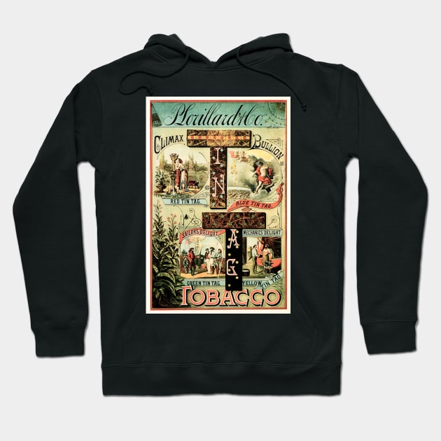 American TIN TAG CLIMAX BULLION TOBACCO Vintage Cigarettes Poster Hoodie by vintageposters